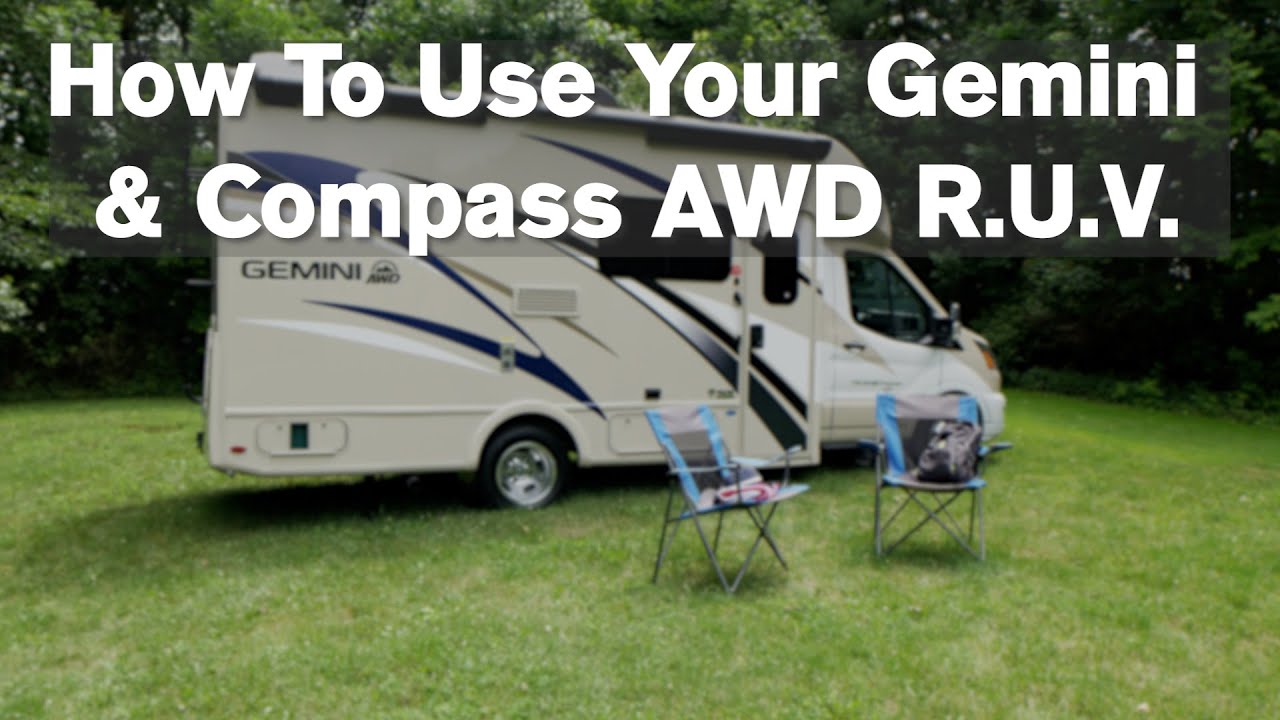 How to Use Your Compass AWD & Gemini AWD Class B+