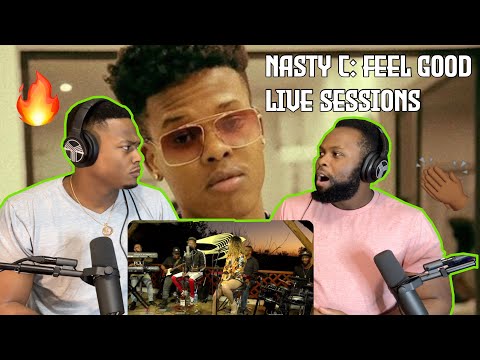 NASTY C: Feel Good Live Sessions - Episode 10 |Brothers Reaction!!!!