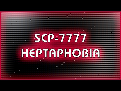 SCP 7777 - Heptaphobia