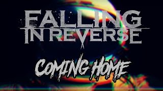 Falling In Reverse - Coming Home (LEGENDADO EM PT-BR/TRADUÇÃO)