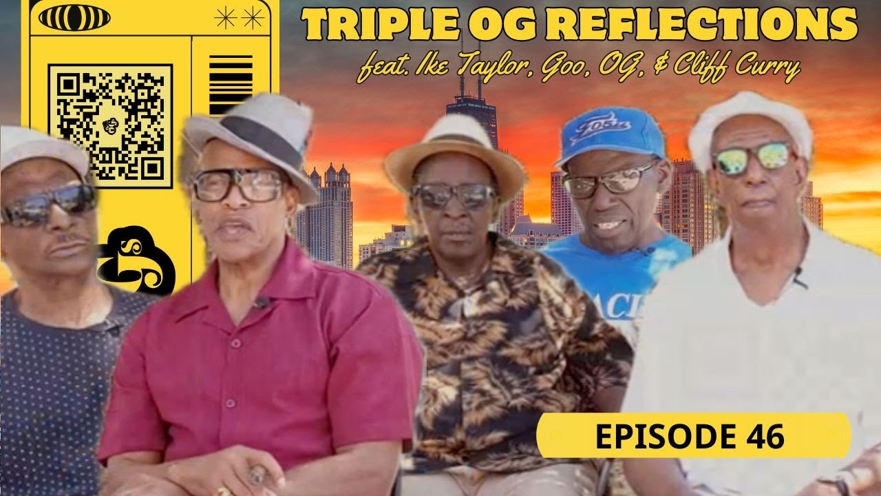Episode 46: Triple OG Reflections