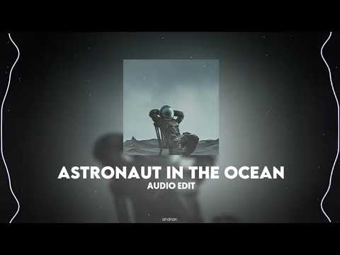 ♪ astronaut in the ocean 「masked wolf」 // audio edit