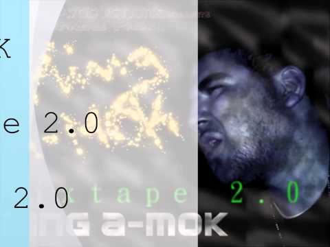 a-mokproductions - A-MOK - MIXTAPE 2.0 - 12 MY MIXTAPE 2.0