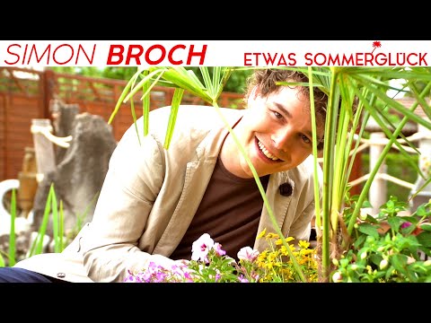 SIMON BROCH - Etwas Sommerglück - Das offizielle Video