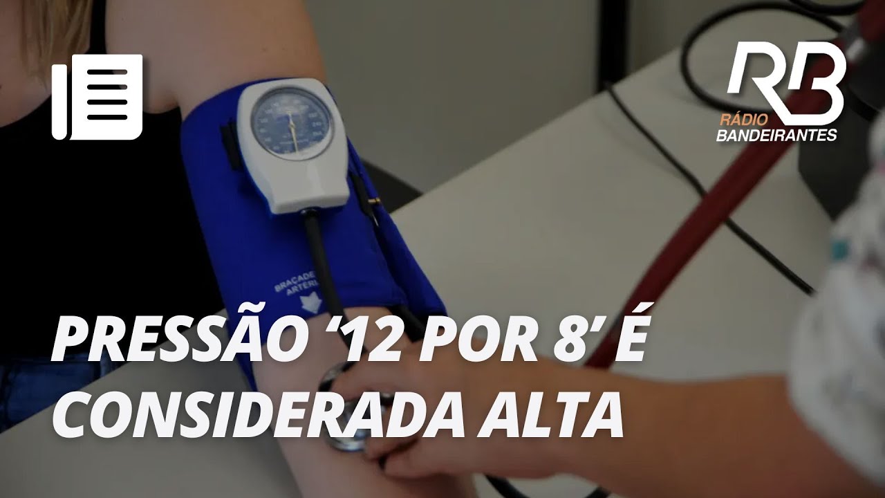 Hipertensão: Por que a pressão '12 por 8' passou a ser considerada alta?