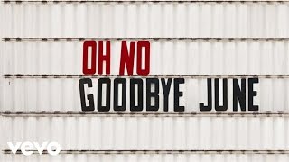 Goodbye June - Oh No (Audio)