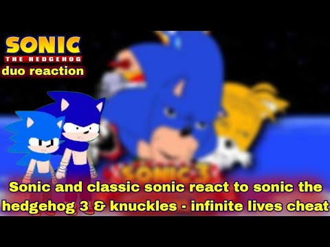 Sonic and classic sonic react to sonic the hedgehog 3 and knuckles - infinite lives cheat 