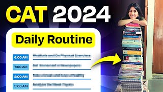 Daily Routine for CAT 2024 ➤ Guaranteed 99 Percentile!