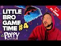Little Bro Game Time | Poppy Playtime Chapter  1 #4