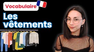 💬Vocabulaire : Les vêtements en français | French vocabulary: Clothes in French | Vocabulaire