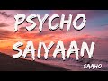 Psycho Saiyaan Saaho Sachet Tandon Dhvani Bhanushali Tanishk Bagchi Lyrics
