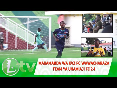 #higlights MAKAMANDA WA KVZ FC WAWACHARAZA MAKAMANDA WA UHAMIAJI FC 2-1 KOMBE LA FA ZANZIBAR