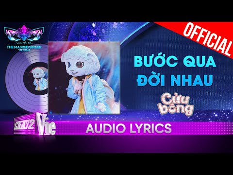 Bước Qua Đời Nhau - Cừu Bông | The Masked Singer Vietnam 2023 [Audio Lyrics]