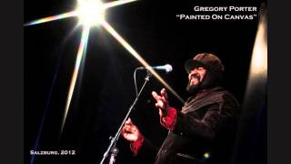 &quot;Painted on canvas&quot; - Gregory Porter (live)