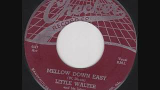 Little Walter - Mellow Down Easy