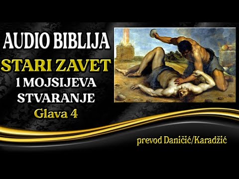 1 Mojsijeva 4 glava - Stvaranje - Audio Biblija - Avelj i Kain