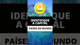 Qual a capital? 😁🏣 Quiz de Geografia @oquizbr ​