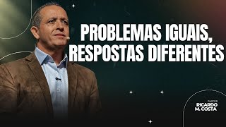 PROBLEMAS IGUAIS, RESPOSTAS DIFERENTES |  RICARDO M. COSTA | MEVAM ALPHAVILLE