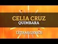 Celia Cruz - Quimbara (Lyrics/Letras)