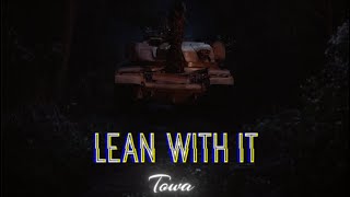 Download lagu Towa - LEAN WITH IT (Super Slowed) mp3