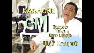 Download lagu TOMBO TEKO LORO LUNGO - KARAOKE. (DIDI KEMPOT ) mp3 Download lagu TOMBO TEKO LORO LUNGO - KARAOKE. (DIDI KEMPOT ) mp3