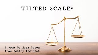 Tilted Scales