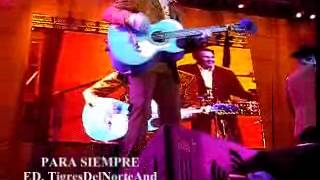 Los Tigres del Norte Para siempre En vivo