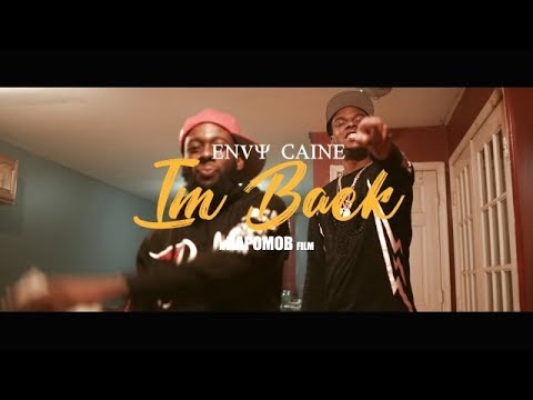 Envy Caine - Im Back (Dir. By Kapomob Films)