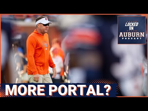 Is Auburn football done in the transfer portal? | Auburn Tigers Podcast