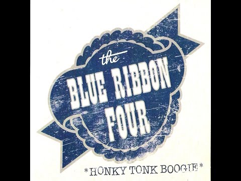 The Blue Ribbon Four - Honky Tonk Boogie (Part Records) [Full Album]
