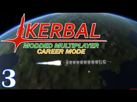 KSP - Modded Multiplayer Career Mode - Ep. 3