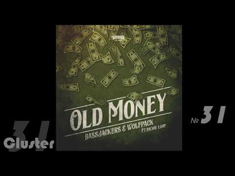 06.Bassjackers, Wolfpack, Richie Loop - Old Money (Extended Mix)(Big Room)