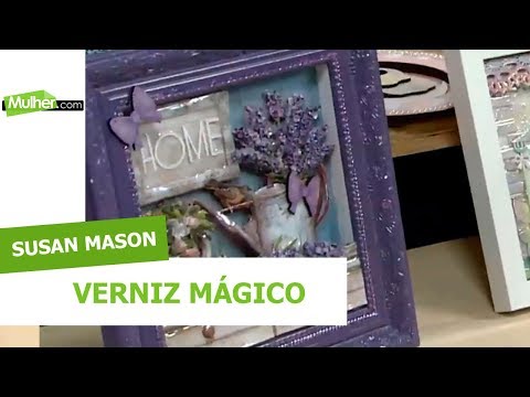 Verniz Mágico - Susan Mason - 19/09/2018