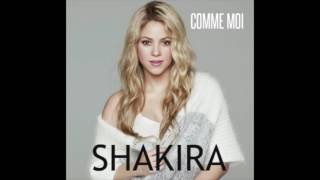 Shakira - Comme moi ( Solo version )