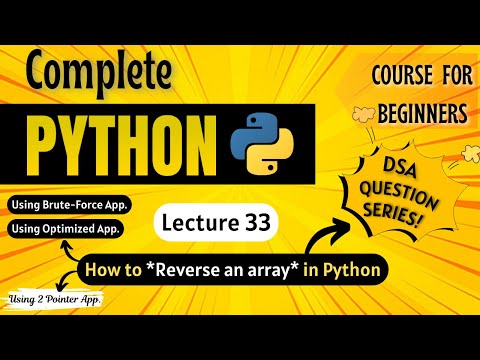 How To Reverse An Array In Python Python Full Course For Beginners Lecture 33