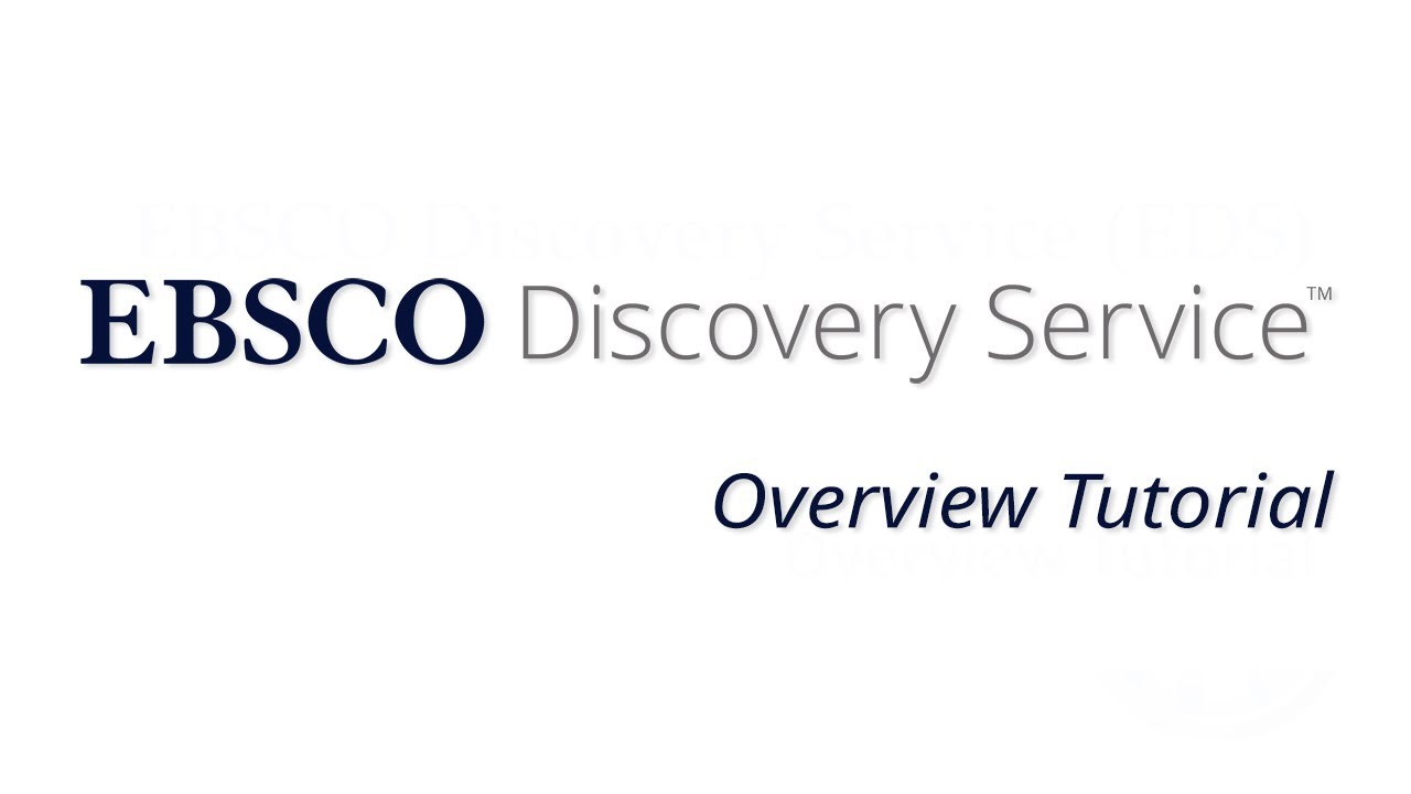 EBSCO Discovery Service - Tutorial