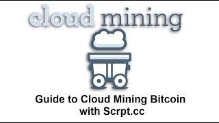 How to Cloud Mine Bitcoin with Scrypt.cc - Review Outlaw - Simple Guide