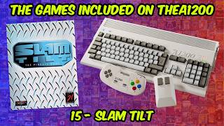 The Games Included On The A1200 - Part 15: Slam Tilt