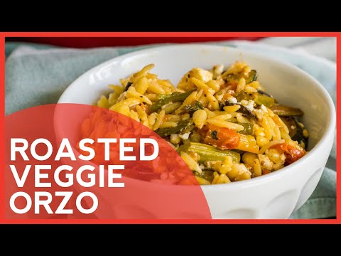 How to Make Roasted Veggie Orzo