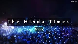Oasis - The Hindu Times (Lyric Video)