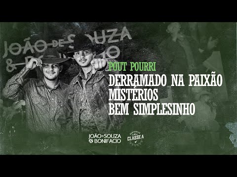 João De Souza e Bonifacio - Derramado na Paixão/Mistérios/Bem Simplesinho