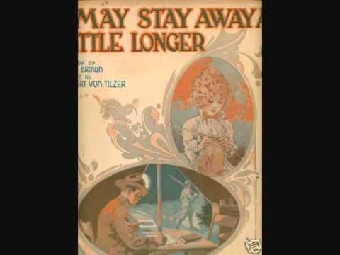 Henry Burr and the Peerless Quartet - I May Stay Away a Little Longer (1918)