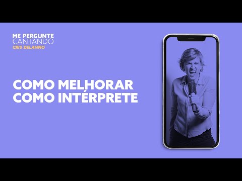 Como melhorar como intérprete? | Cris Delanno