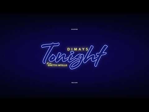 Dimays - Tonight feat. GHETTO INTELLO (BOUYON 2021)