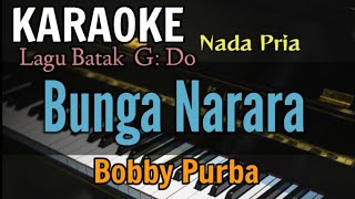 Download lagu KARAOKE LAGU BATAK || BUNGA NARARA || BOBBY PURBA || NADA PRIA / G=DO mp3 Download lagu KARAOKE LAGU BATAK || BUNGA NARARA || BOBBY PURBA || NADA PRIA / G=DO mp3