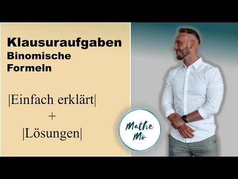 Klausuraufgaben mit Lösungen | Binomische Formeln | Einfach erklärt | MatheMo