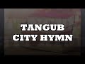 TANGUB CITY HYMN | with lyrics
