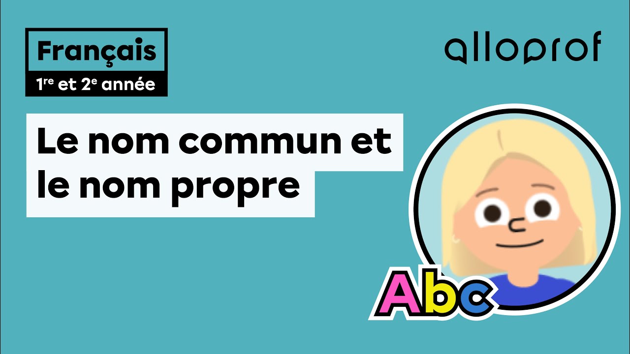 Le nom commun et le nom propre | Français | Primaire