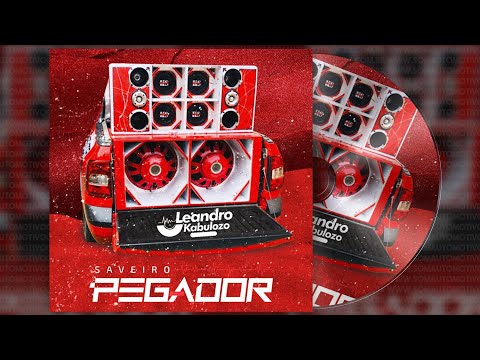 CD SAVEIRO PEGADOR - DJ Leandro Kabulozo