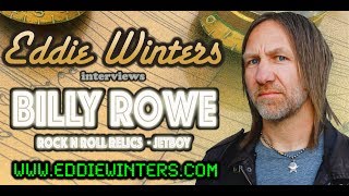 Billy Rowe Exclusive Interview (2017) Jetboy, Rock 'N Roll Relics & More
